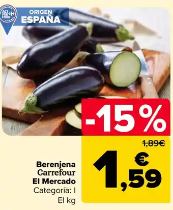 Carrefour Berenjena Carrefour El Mercado oferta