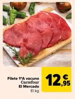 Carrefour Filete 1ªA vacuno Carrefour El Mercado oferta