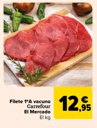 Carrefour Filete 1ªA vacuno Carrefour El Mercado oferta