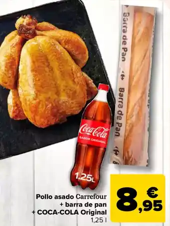 Carrefour COCA-COLA  Pollo asado Carrefour + barra de pan + Original oferta