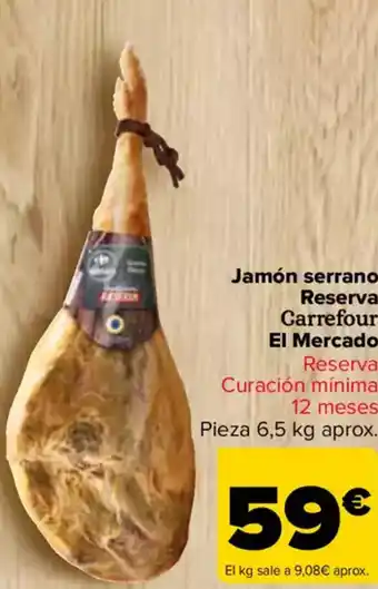 Carrefour Jamón serrano Reserva Carrefour El Mercado oferta