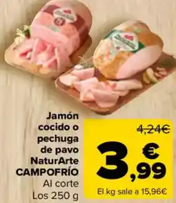 Carrefour CAMPOFRÍO Jamón cocido o pechuga de pavo NaturArte oferta