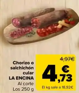 Carrefour LA ENCINA Chorizo o salchichón cular oferta