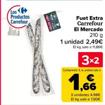 Carrefour Fuet Extra Carrefour El Mercado oferta