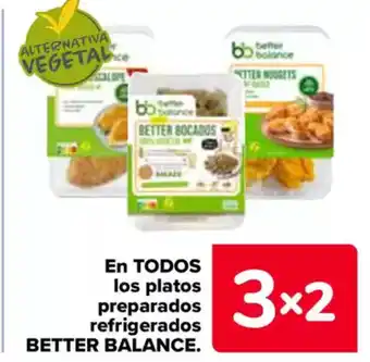 Carrefour BETTER BALANCE. En todos los platos preparados refrigerados oferta