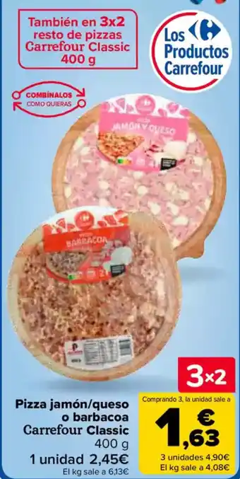 Carrefour Pizza jamón/queso o barbacoa Carrefour Classic oferta