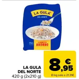 Carrefour LA GULA DEL NORTE oferta