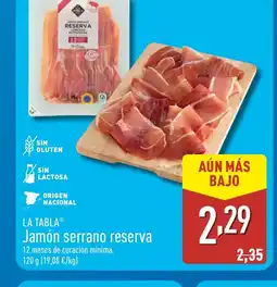 ALDI LA TABLA Jamón serrano reserva oferta