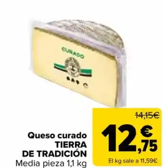 Carrefour IERRA DE TRADICIÓN Queso curado oferta