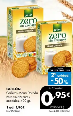 Supermercados Lupa GULLON Galletas María Dorada zero sin azúcares añadidos oferta