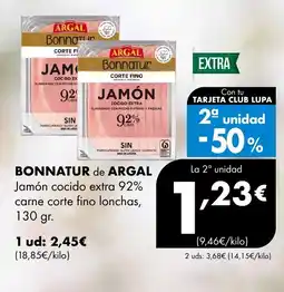 Supermercados Lupa BONNATUR de ARGAL Jamón cocido extra 92% oferta