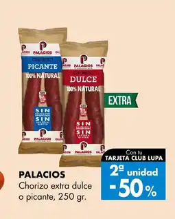 Supermercados Lupa PALACIOS Chorizo extra dulce oferta