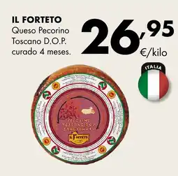 Supermercados Lupa IL FORTETO Queso Pecorino Toscano D.O.P. curado 4 meses. oferta