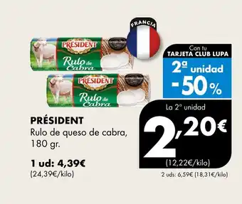 Supermercados Lupa PRÉSIDENT Rulo de queso de cabra oferta