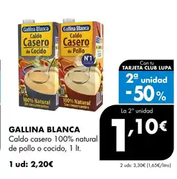 Supermercados Lupa GALLINA BLANCA Caldo casero 100% natural de pollo o cocido oferta