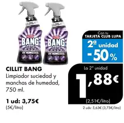 Supermercados Lupa CILLIT BANG Limpiador suciedad y manchas de humedad oferta