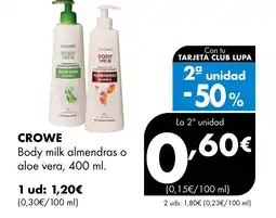 Supermercados Lupa CROWE Body milk almendras o aloe vera oferta