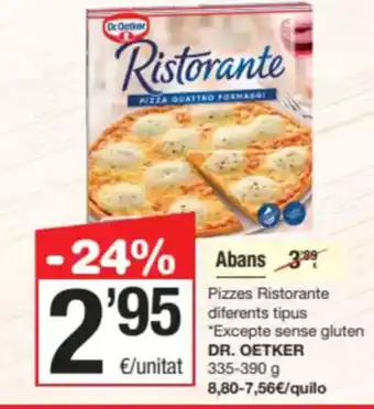 SPAR Fragadis DR. OETKER Pizzes Ristorante diferents tipus *Excepte sense gluten oferta