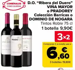 Carrefour D.o. "ribera del duero" viña mayor 。 pradorey colección barricas o dominio de nogara oferta