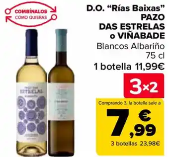 Carrefour PAZO DAS ESTRELAS o VIÑABADE D.O. "Rías Baixas" oferta