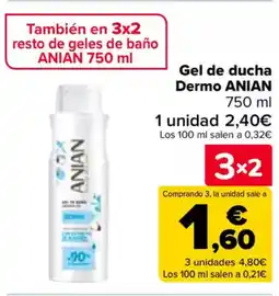 Carrefour ANIAN  Gel de ducha Dermo oferta