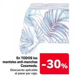 Carrefour En todos los manteles anti-manchas casamoda. oferta