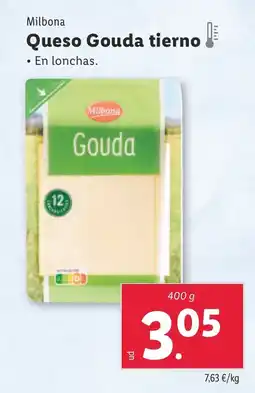 Lidl MILBONA Queso Gouda tierno oferta