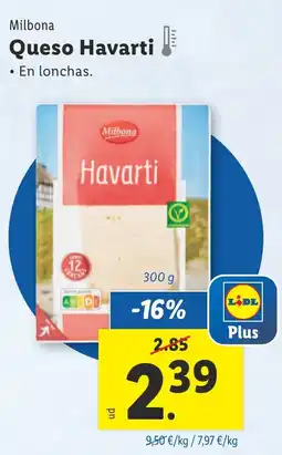 Lidl MILBONA Queso Havarti oferta