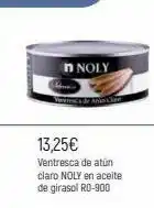 Comerco Cash & Carry N noly 13,25€ ventresca de atún claro noly en aceite de girasol ro-900 oferta
