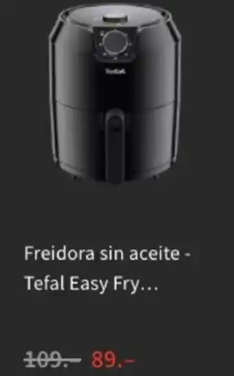 MediaMarkt Tefal Easy Fry Freidora Sin Aceite oferta