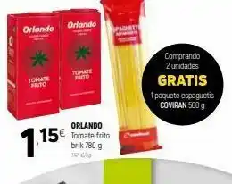 Coviran Orlando orlando padet tomate toate frito comprando 2 unidades gratis 1 paquete espaguetis coviran 500g orlando 15€ to oferta