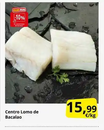 Supermercados MAS Centro Lomo De Bacalao oferta