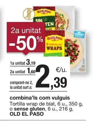 BonpreuEsclat OLD EL PASO Tortilla wrap de blat oferta