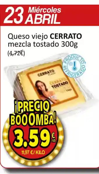 SPAR CERRATO Queso viejo mezcla tostado oferta