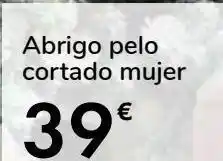Carrefour Abrigo pelo cortado mujer oferta