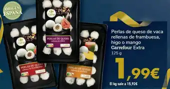 Carrefour Perlas de queso de vaca rellenas de frambuesa, higo o mango carrefour extra oferta
