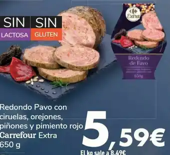 Carrefour Redondo pavo con ciruelas, orejones, piñones y pimiento rojo carrefour extra oferta