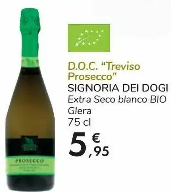 Carrefour D.o.c ''trevieso prosecco'' signoria dei dogi extra seco blanco bio glera oferta