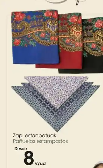 Eroski Pañuelos estampados desde 8€/unidad oferta