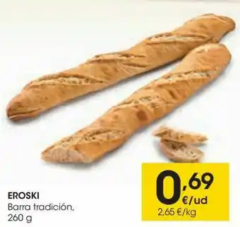 Eroski Eroski barra tradición oferta