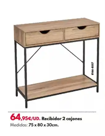 BricoCentro Recibidor 2 cajones oferta