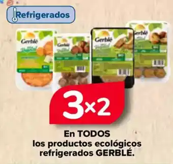 Carrefour GERBLÉ En todos los productos ecológicos refrigerados oferta
