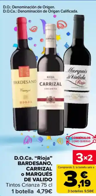 Carrefour BARDESANO, CARRIZAL • MARQUÉS DE VALIDO D.O.Ca. "Rioja" oferta