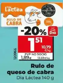 Dia Dia lactea - rulo de queso de cabra oferta
