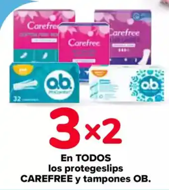 Carrefour CAREFREE / OB En todos los protegeslips y tampones oferta