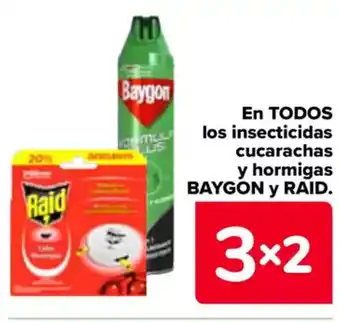 Carrefour BAYGON Y RAID En todos los insecticidas cucarachas y hormigas oferta
