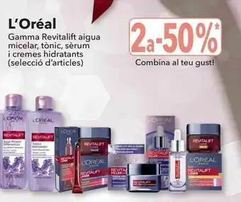 Clarel Cuidado facial l'oréal gama revitalift agua micelar, tónico, sérum y cremas hidratantes (selección de artículos) oferta