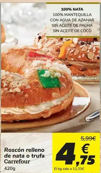 Carrefour Roscón relleno de nata o trufa carrefour oferta