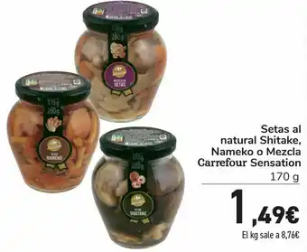 Carrefour Setas al naturale shitake, nameko o mezcla carrefour sensation oferta