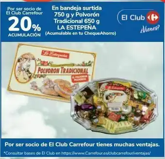 Carrefour En bandeja surtida 750 g y polvorón tradicional 650 g la estepeña oferta